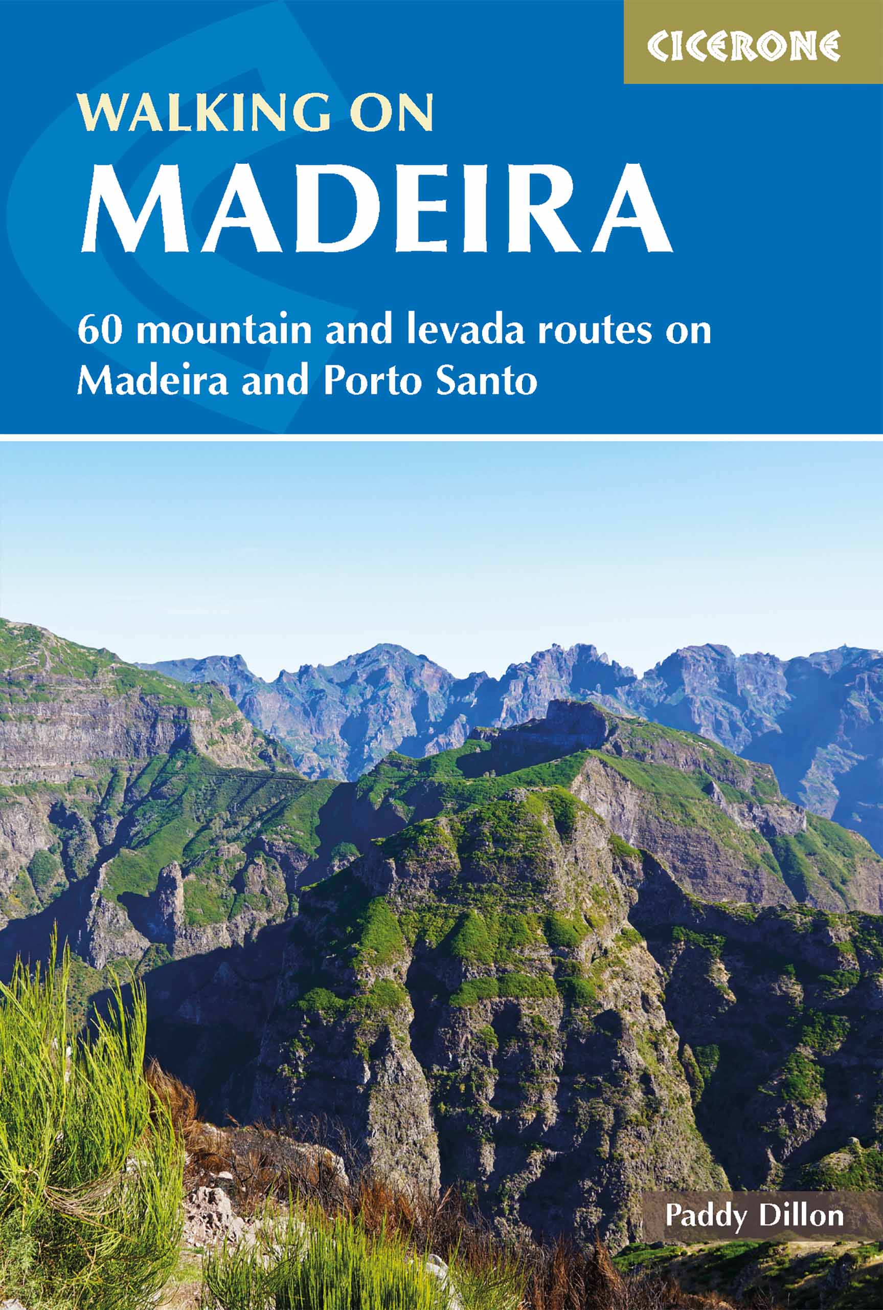 Madeira walking / 60 routes on Madeira & Porto Santo