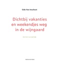 Dichtbij vakanties en weekendjes weg in de wijngaard - Gido Van Imschoot