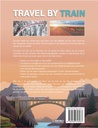 Travel by train. De mooiste treinreizen ter wereld