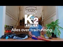Alles over trailrunning - K2 Atelier