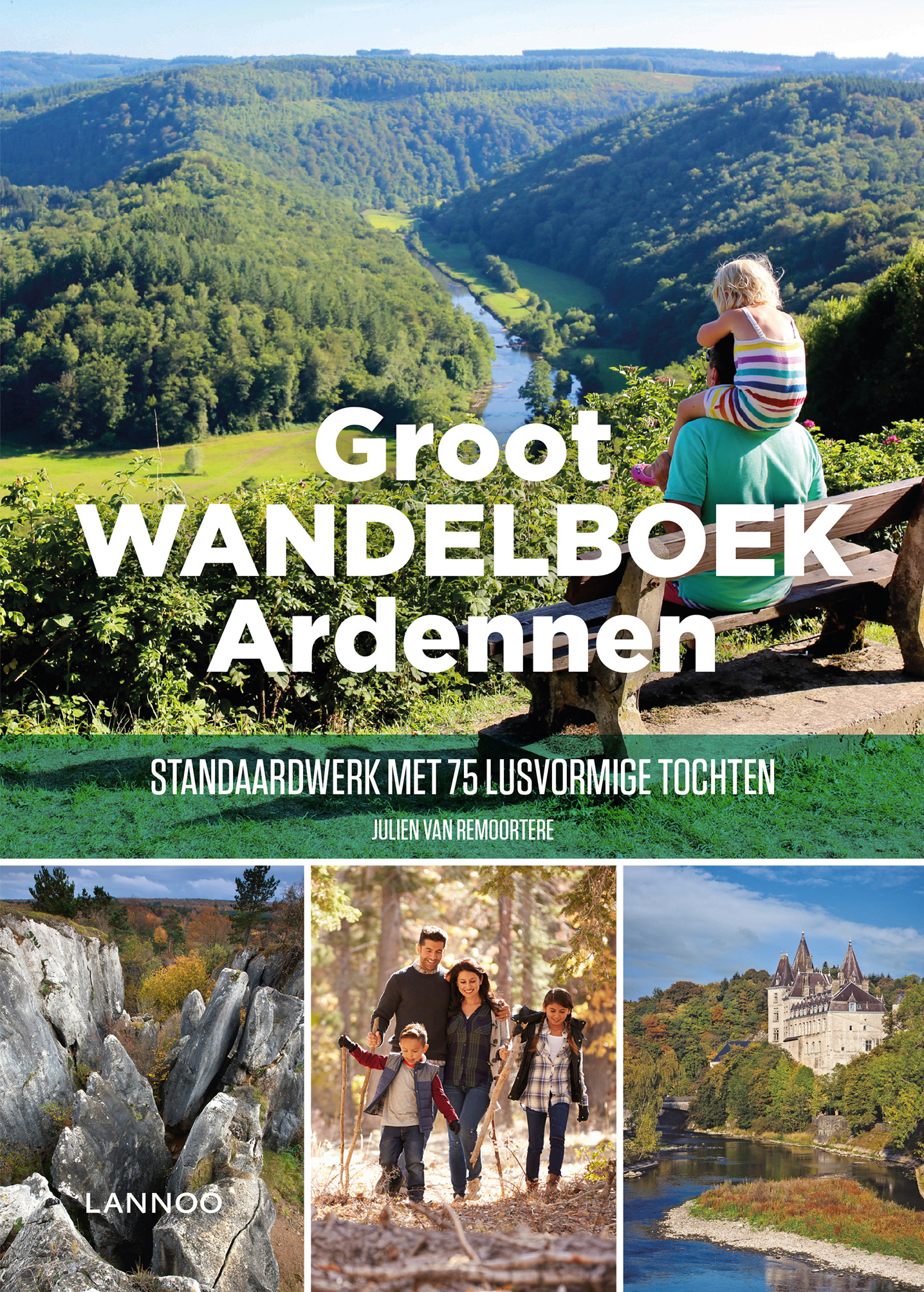 Groot wandelboek Ardennen 75 lusvormige tochten