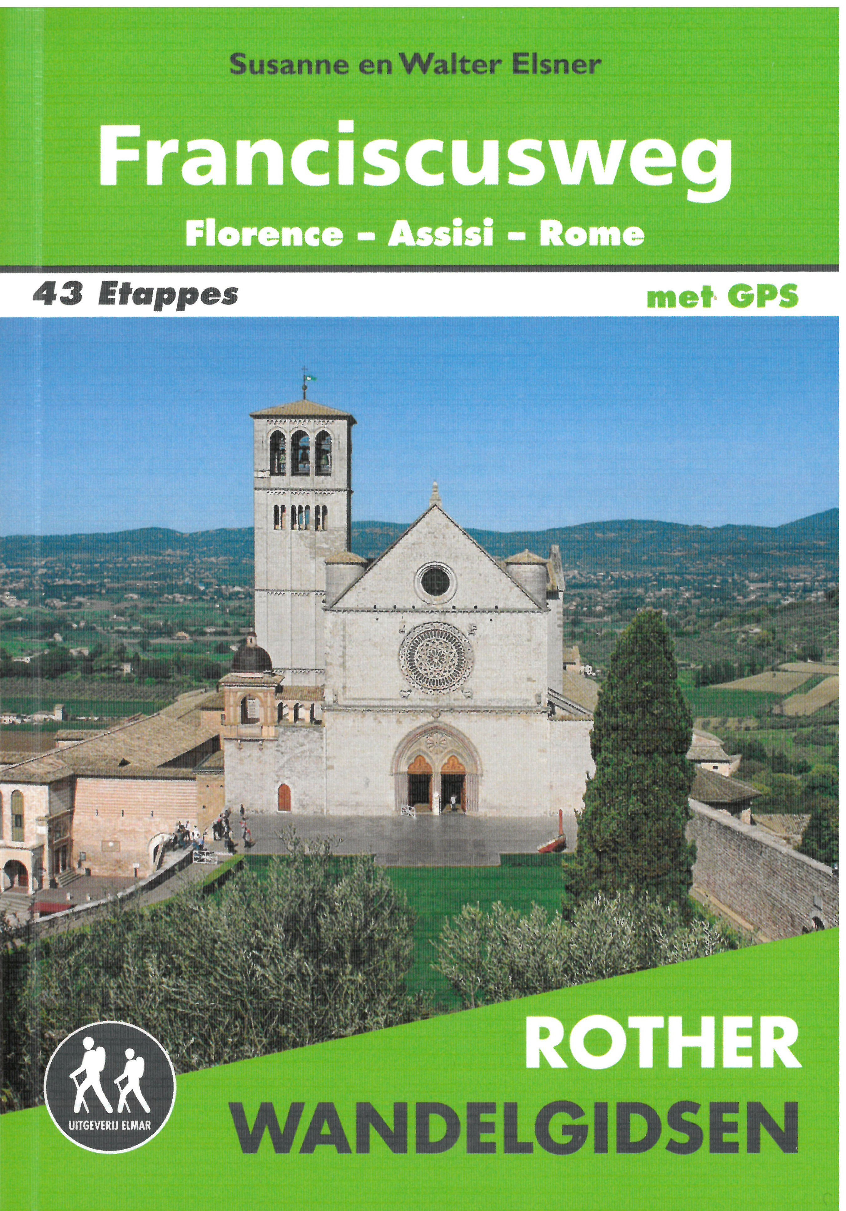 Franciscusweg Florence - Assisi - Rome 43 wandelingen 