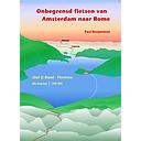 Onbegrensd fietsen van Amsterdam naar Rome - deel 2 - Basel - Florerence