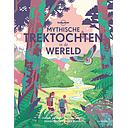 Mythische trektochten in de wereld