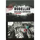 Rodellar: Climbing & Bouldering