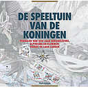 De Speeltuin Van De Koningen