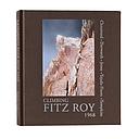 Climbing Fitz Roy 1968 by Yvon Chouinard et al.