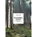 Wandellust - De mooiste wandelplekken in Nederland