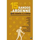 15 randos en Ardenne Tome 2 | de l'Ourthe à la Semois