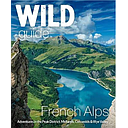 Wild Guide French Alps
