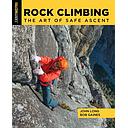 Rock Climbing: The Art of Safe Ascent