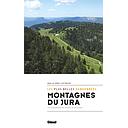 Montagnes du Jura - Les plus belles randonnées - Glénat