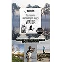 De mooiste wandelingen langs water in Nederland
