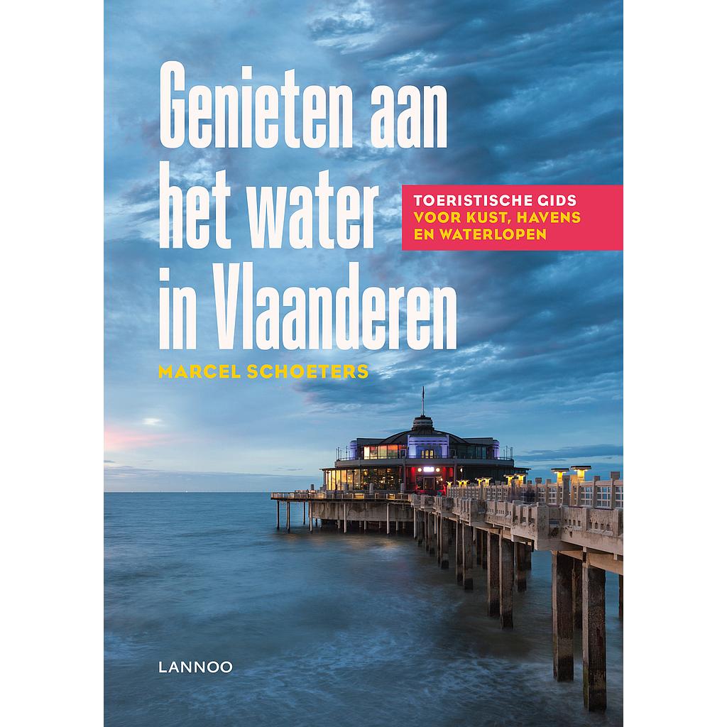 Genieten aan het water in Vlaanderen