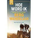 Hoe word ik bergwandelaar?