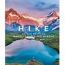 Hike - De 125 mooiste wandelroutes ter wereld
