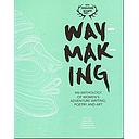 Waymaking