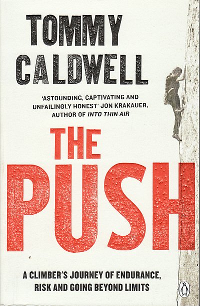 The Push - Tommy Caldwell