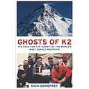 Ghosts of K2: The Race for the Summit of the World's Most Deadly Mountain