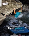 Alpen en Bloc 2 – Bouldering in the Alps