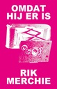 Omdat hij er is - Rik Merchie