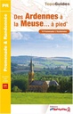 Des Ardennes à la Meuse... à pied