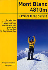 Mont Blanc 5 Routes To The Summit