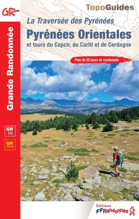 1092 La Traversée des Pyrénées Orientales GR10/GR Pays
