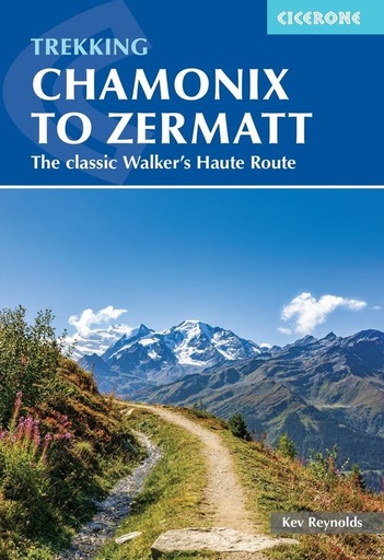 [CIC.ALPS.1138] Chamonix to Zermatt the classic walker's haute route