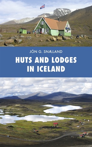 [SKRUDDA.10] Huts and Lodges in Iceland - Jón G. Snæland