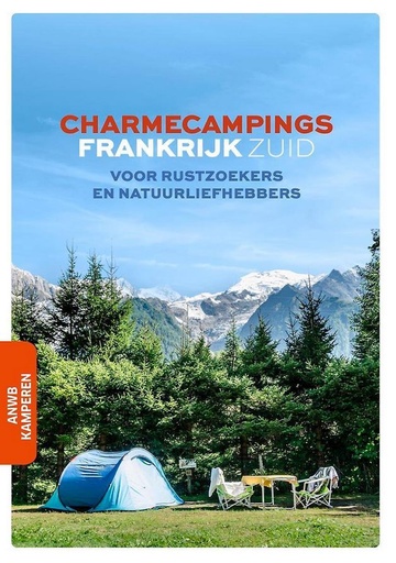 [ANWB.AC.CC.035] CharmeCampings Frankrijk Zuid - Voor rustzoekers en natuurliefhebbers