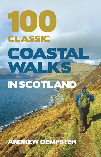 [CWN391] 100 Classic Coastal Walks In Scotland