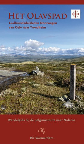 [OUT.OVV.050] Het Olavspad wandelgids: Gudbrandsdalsleden Noorwegen van Oslo naar Trondheim Op Vrije Voeten