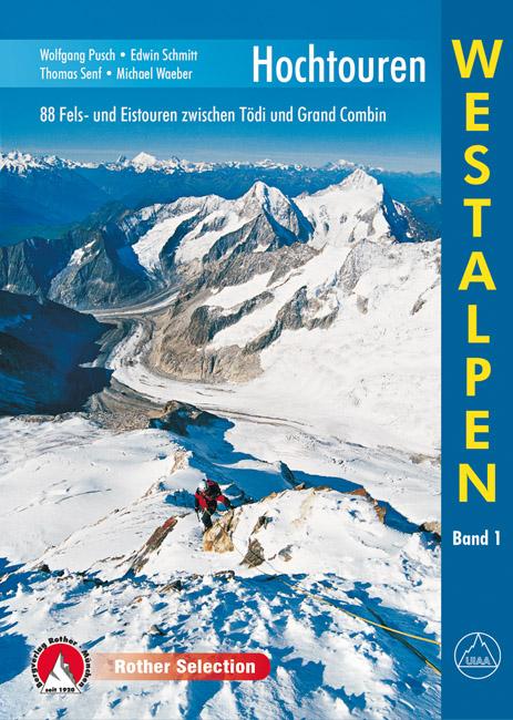 [ROTH.3028] Hochtouren Westalpen 1 - 88 Fels&Eistouren Tödi-Gr.Combin