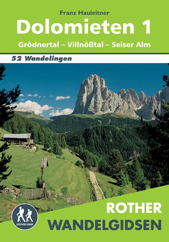 [ROTHN.07] Dolomieten 1 Grödnertal, Villnosst, Seiser Alm wandelgids