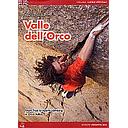 Valle dell'Orco: Trad & Sports Climbs in the Orco Valley