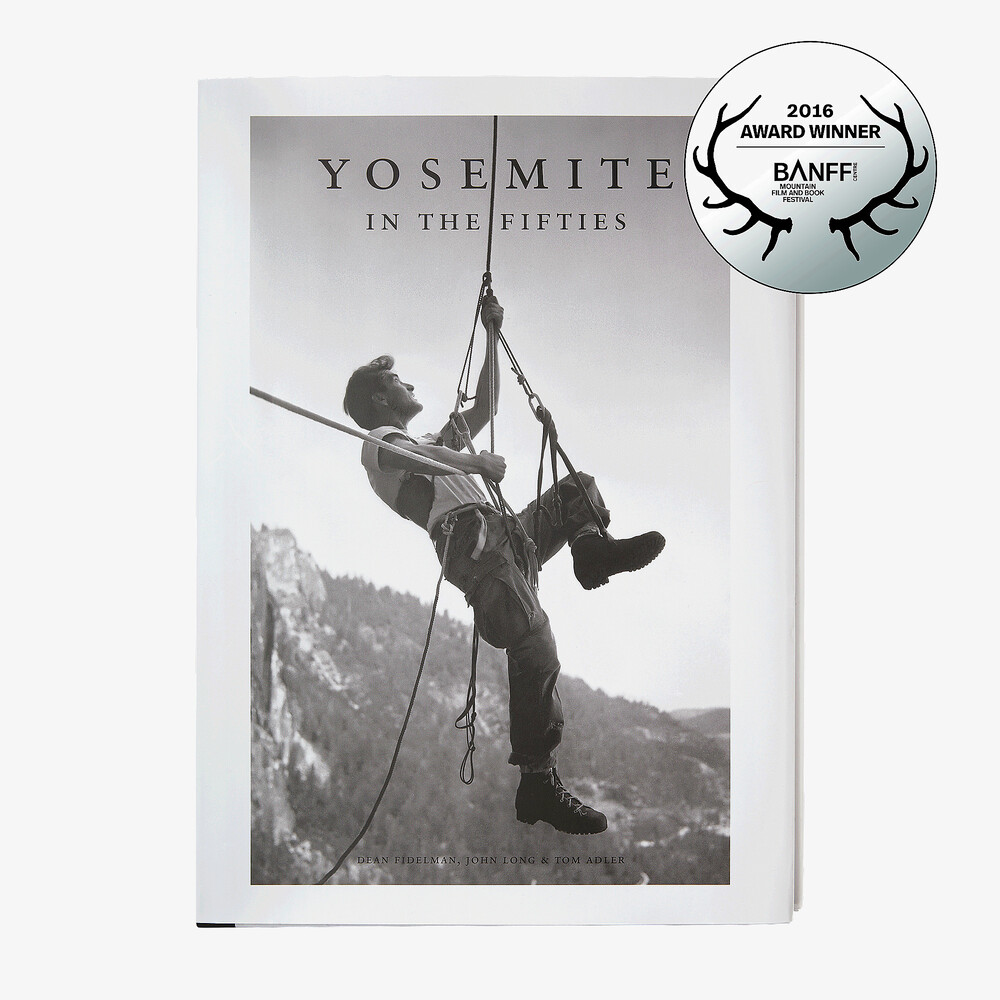 [BK745-000-ALL] Yosemite In the Fifties: The Iron Age edited by Dean Fidelman & John Long